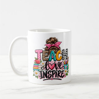Café Taza de Maestro Pelo Desordenado Enseñar Amor Insp