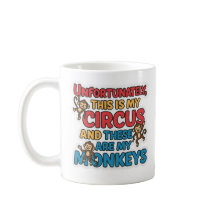 Taza de Mi Circo Desafortunadamente