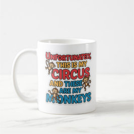 Café Taza de Mi Circo Desafortunadamente