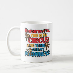 Café Taza de Mi Circo Desafortunadamente