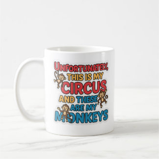 Café Taza de Mi Circo Desafortunadamente