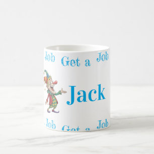 Café Taza de Payaso Bromista Jack, Consigue un Trabajo