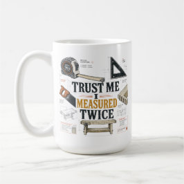 Café Taza de plano de blueprint 'Confía en mí, medí dos