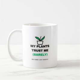 Café Taza De Planta Divertida Mi Planta Confía En Mí Ap