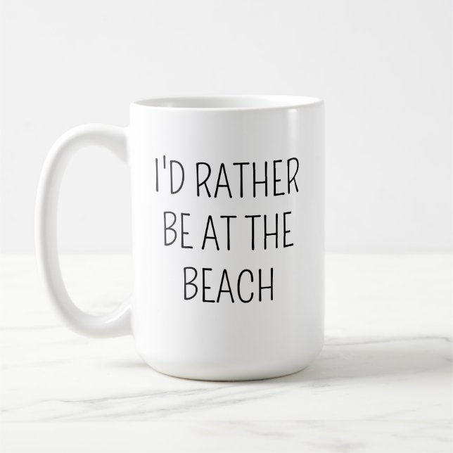 Café Taza de playa Regalo ideal Prefiero estar en la pl (Izquierda)