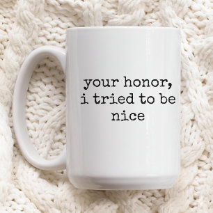 Café Taza de regalo broma "su señoría" para abogados y