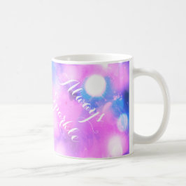 Café Taza de regalo inspiradora siempre brillante rosa