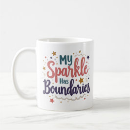 Café Taza de Respeto Propio Mi Brillo Tiene Límites