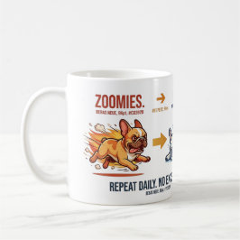 Café Taza de Rutina Diaria de Zoomies a Coma de Frenchi