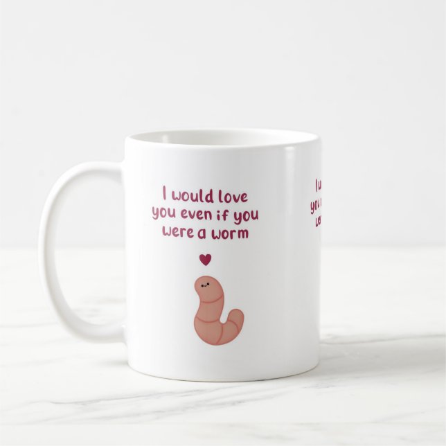 Café Taza de San Valentín Incluso Si Eres un Gusano (Izquierda)