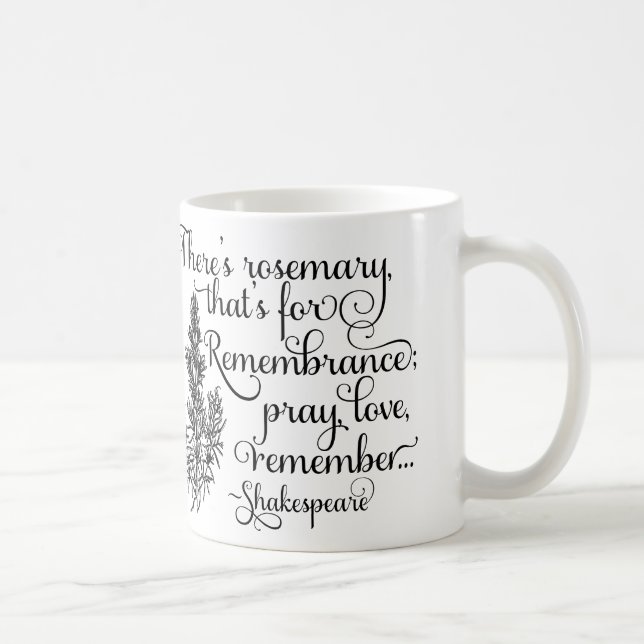 Café Taza de Shakespeare, Rosemary para la (Derecha)