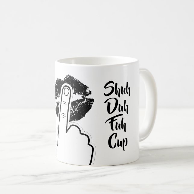 Café Taza de Shuh Duh Fuh - divertida (Anverso derecho)