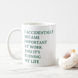 Café Taza de trabajo divertida – Me convertí en importa