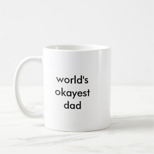 Café Taza del papá de Okayest del mundo