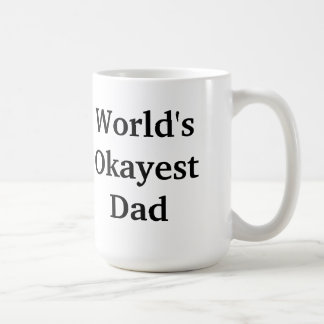 Café Taza del papá de Okayest del mundo