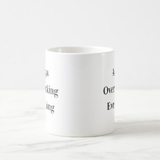 Café Taza Divertida Clásica para Pensar de Más