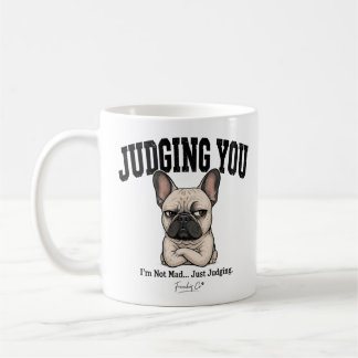 Café Taza Divertida de Bulldog Francés que te Juzga