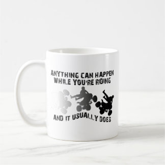 Café Taza divertida de cuatrimoto ATV Cualquier cosa pu