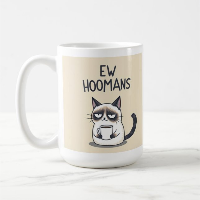 Café Taza divertida de gato 'Ew Hoomans' (Izquierda)