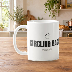 Café Taza Divertida de Oficina 'Volviendo en Círculo Nu
