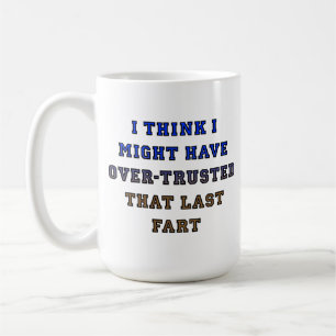 Café Taza Divertida de Pedo de Confianza Excesiva