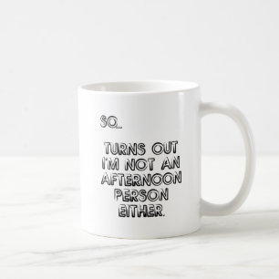 Café Taza Divertida No Soy una Persona de Tardes