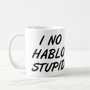 Café Taza divertida o taza de viaje 'No Hablo Estúpido'