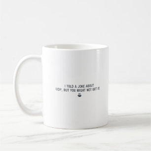 Café Taza divertida para desarrolladores - Chiste de UD