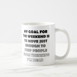 Café Taza divertida para fin de semana perezoso o taza 