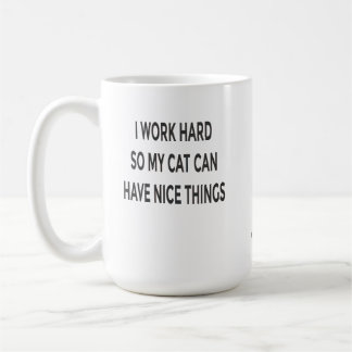 Café Taza divertida para mamá de gato - Trabajo duro pa