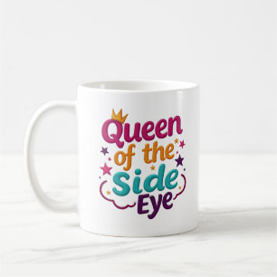 Café Taza Divertida y Sarcástica de la Reina de la Mira