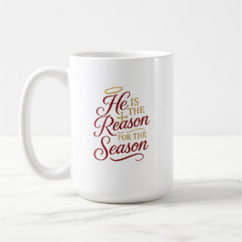 Café Taza Él es la Razón de la Temporada Ambos lados