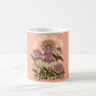 Café Taza Floral de Autocuidado Más Ser Menos Hacer