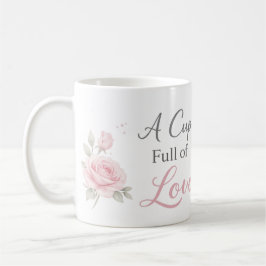 Café Taza llena de amor | Regalo floral personalizado