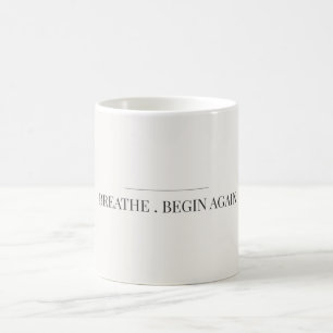 Café Taza Minimalista Respira Comienza De Nuevo Estétic