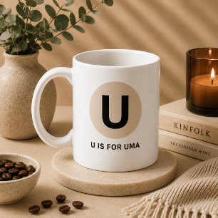 Café Taza moderna de inicial – Diseño “U es para [Nombr