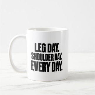 Café Taza motivacional para día de piernas y hombros