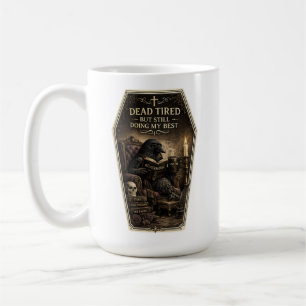 Café Taza Muerto de Cansancio, Pero Sigo Haciendo Mi Me