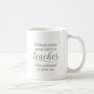 Café Taza para maestros: Detrás de cada gran niño hay u