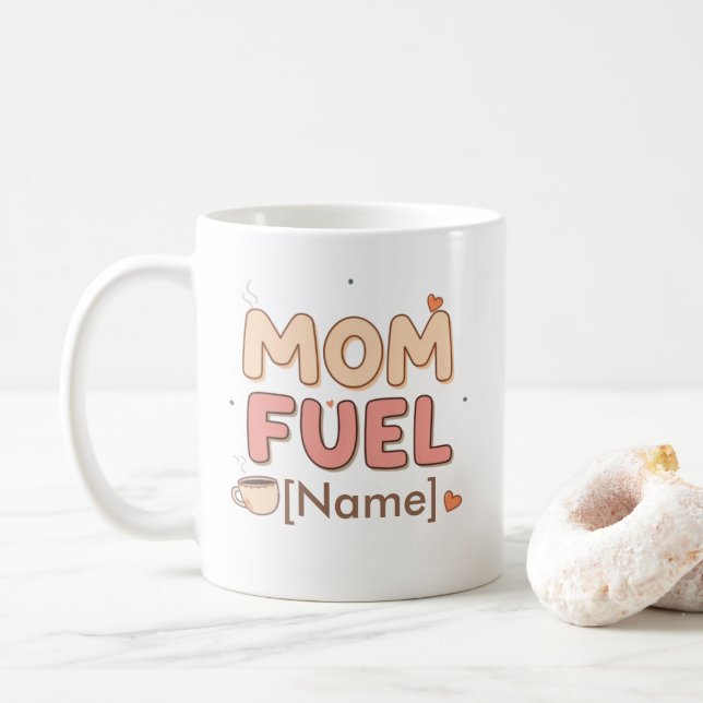 Café Taza Personalizada Combustible de Mamá (Con donut)