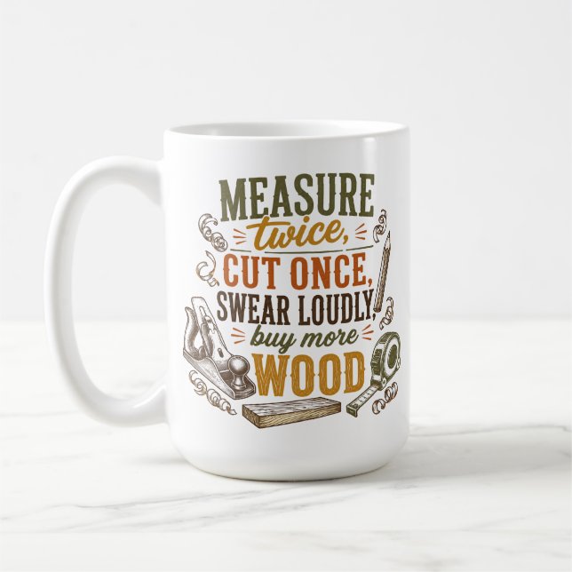 Café Taza Rústica con Frase Divertida de Carpintería (Izquierda)