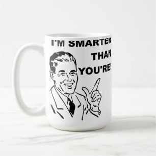 Café Taza Soy Más Inteligente De Lo Que Tú Eres Diverti