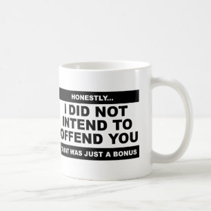 Café Tengo la Intención de Ofender Taza Divertida