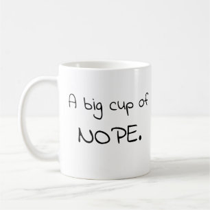 Café Una gran taza de nope mug