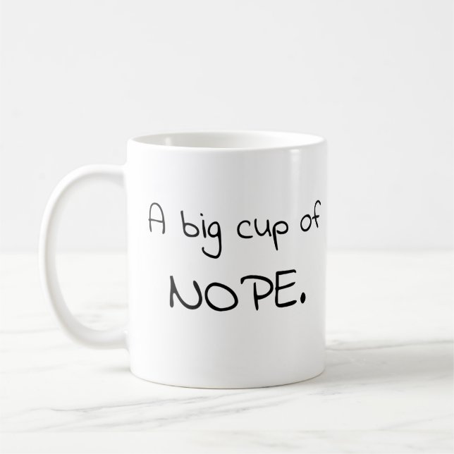 Café Una gran taza de nope mug (Izquierda)