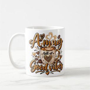 Café Una taza llena de buenas vibras