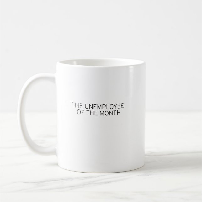 Café Unemployee de la taza del mes (Izquierda)