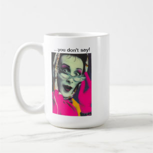 Café Usted de Sybil "… no dice!" Taza