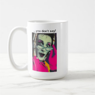 Café Usted de Sybil "… no dice!" Taza