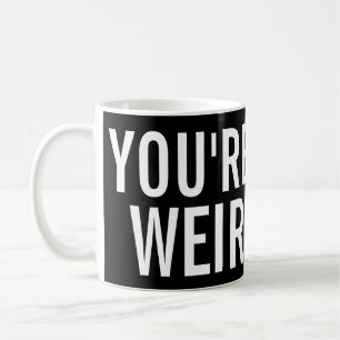 Café Usted es extraño, yo tiene gusto de esa taza